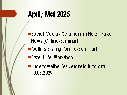 April/ Mai 2025 